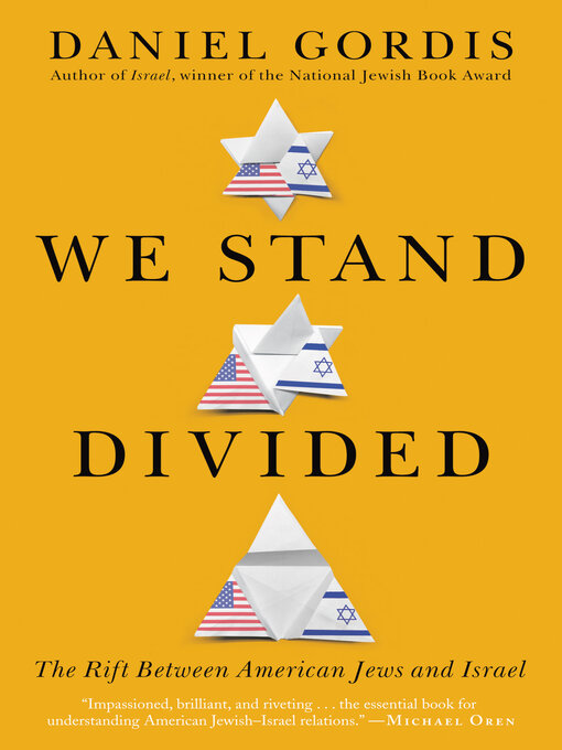 Title details for We Stand Divided by Daniel Gordis - Available